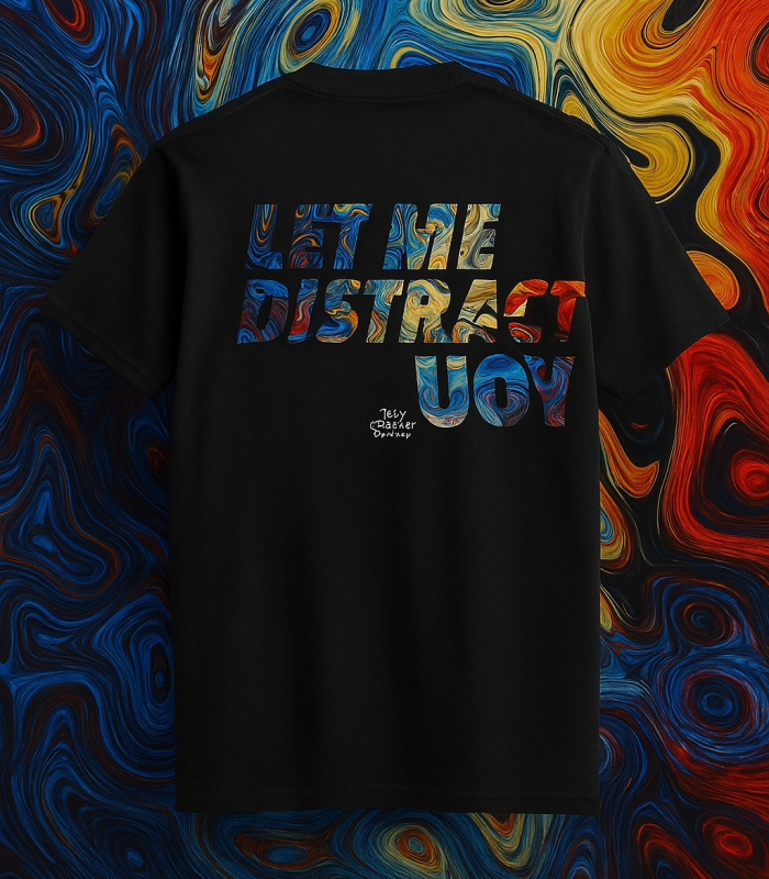 Black Graphic T-Shirt – Let Me Distract You
